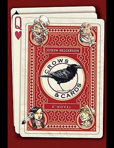 Crows & Cards by Joseph Helgerson